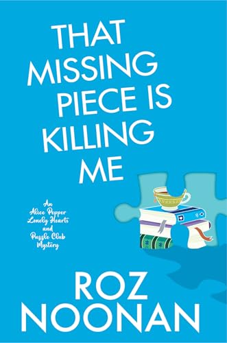 That Missing Piece Is Killing Me - Hardcover