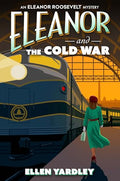 Eleanor and the Cold War - Hardcover