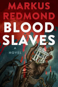 Blood Slaves - Hardcover