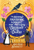 The Nanny's Handbook to Magic and Managing Difficult Dukes - Paperback