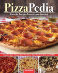 Pizzapedia: Favorite Recipes from Across America - Hardcover
