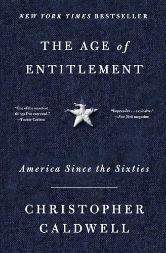 The Age of Entitlement: America Since the Sixties - Paperback