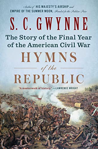 Hymns of the Republic: The Story of the Final Year of the American Civil War - Paperback