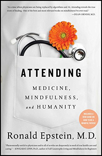 Attending: Medicine, Mindfulness, and Humanity - Paperback