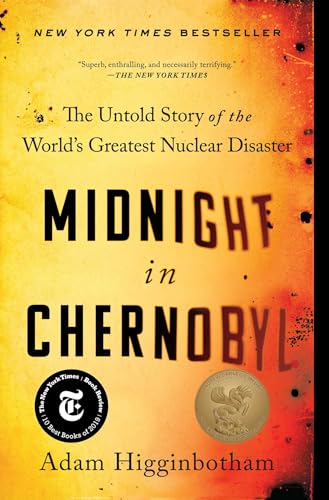 Midnight in Chernobyl: The Untold Story of the World's Greatest Nuclear Disaster - Paperback