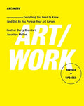 Art/Work - Revised & Updated: Everything You Need to Know (and Do) as You Pursue Your Art Career - Paperback