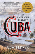 Cuba: An American History - Paperback