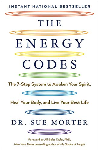 The Energy Codes: The 7-Step System to Awaken Your Spirit, Heal Your Body, and Live Your Best Life - Paperback