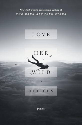 Love Her Wild: Poems - Paperback