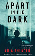Apart in the Dark: Novellas - Paperback