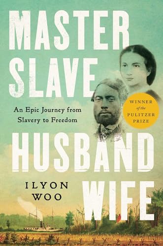 Master Slave Husband Wife: An Epic Journey from Slavery to Freedom - Hardcover