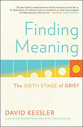 Finding Meaning: The Sixth Stage of Grief - Paperback