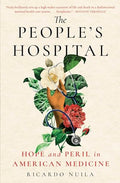 The People's Hospital: Hope and Peril in American Medicine - Paperback