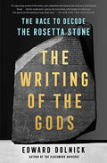 The Writing of the Gods: The Race to Decode the Rosetta Stone - Paperback