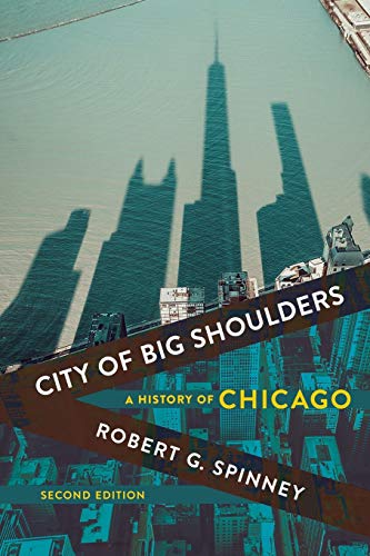 City of Big Shoulders: A History of Chicago - Paperback