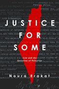 Justice for Some: Law and the Question of Palestine - Paperback