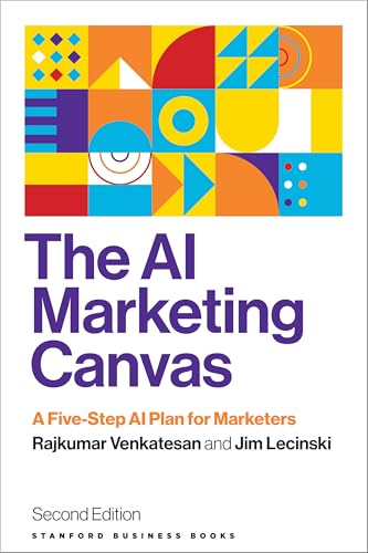 The AI Marketing Canvas, Second Edition: A Five-Step AI Plan for Marketers - Paperback