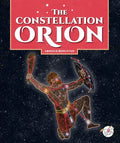 The Constellation Orion - Library Binding