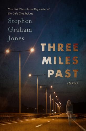 Three Miles Past: Stories - Paperback
