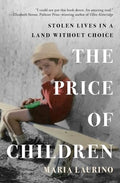 The Price of Children: Stolen Lives in a Land Without Choice - Paperback