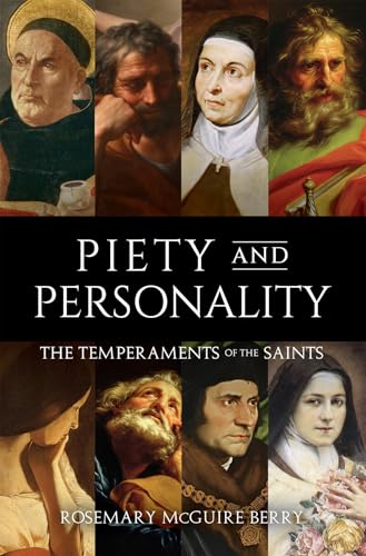 Piety and Personality: The Temperaments of the Saints - Hardcover