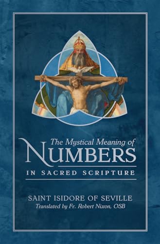 The Mystical Meaning of Numbers in Sacred Scripture - Hardcover
