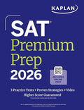 SAT Premium Prep 2026: Includes 3 Full Length Practice Tests, 700+ Practice Questions, + 1 Year Online Access to Quizzes and Video Lessons and Tutoria - Paperback
