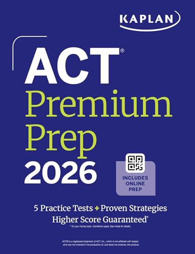 ACT Premium Prep 2026: Includes 5 Full Length Practice Tests, 100s of Practice Questions + 1 Year Access to Online Quizzes and Video Instruction - Paperback