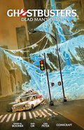 Ghostbusters Volume 2: Dead Man's Chest - Paperback