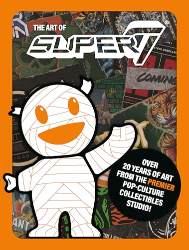The Art of Super7 - Hardcover