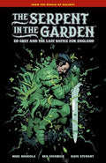 The Serpent in the Garden: Ed Grey and the Last Battle for England - Hardcover
