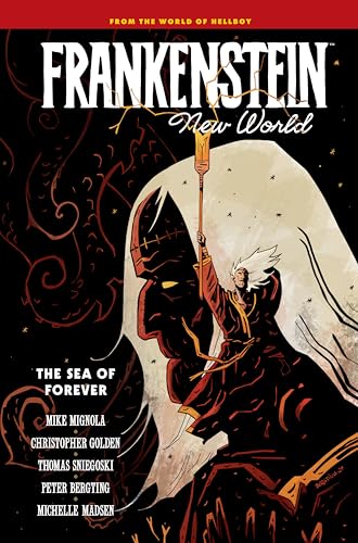 Frankenstein: New World Volume 2--The Sea of Forever - Hardcover