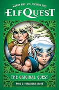Elfquest: The Original Quest: Book 2--Forbidden Grove - Hardcover