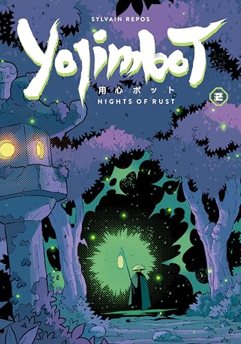 Yojimbot Volume 2: Nights of Rust - Paperback