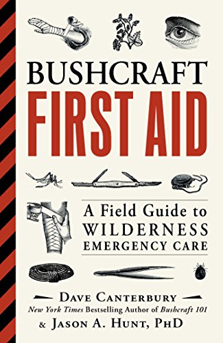 Bushcraft First Aid: A Field Guide to Wilderness Emergency Care - Paperback