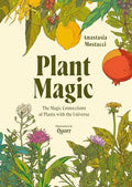 Plant Magic: The Magic Connections of Plants with the Universe - Hardcover