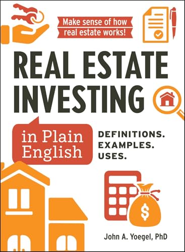 Real Estate Investing in Plain English: Definitions. Examples. Uses. - Hardcover