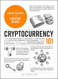 Cryptocurrency 101: From Blockchain and Bitcoin to Altcoins and Cryptocurrency Exchanges, Your Essential Guide to Understanding, Acquiring, and Using - Hardcover