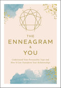 The Enneagram & You: Understand Your Personality Type and How It Can Transform Your Relationships - Paperback