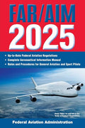 Far/Aim 2025: Up-To-Date Federal Aviation Regulations / Aeronautical Information Manual - Paperback