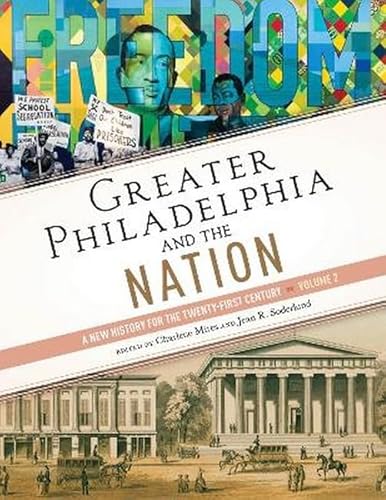 Greater Philadelphia and the Nation: A New History for the Twenty-First Century, Volume 2 - Hardcover