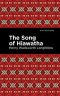 The Song of Hiawatha - Hardcover