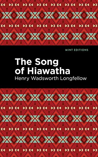 The Song of Hiawatha - Hardcover