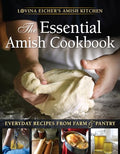 The Essential Amish Cookbook: Everyday Recipes from Farm and Pantry - Paperback