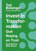 Invest in Transformation: Quit Relying on Trust - Hardcover
