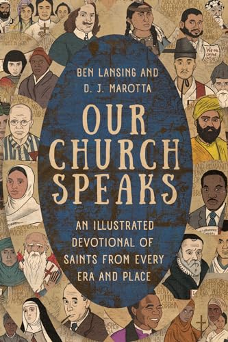 Our Church Speaks: An Illustrated Devotional of Saints from Every Era and Place - Hardcover