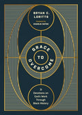 Grace to Overcome: 31 Devotions on God's Work Through Black History - Hardcover