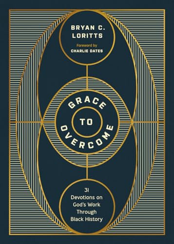 Grace to Overcome: 31 Devotions on God's Work Through Black History - Hardcover