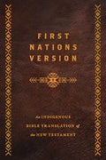 First Nations Version, Bonded Leather: An Indigenous Bible Translation of the New Testament - Leather