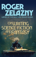 On Writing Science Fiction and Fantasy: A Positronic Book - Hardcover